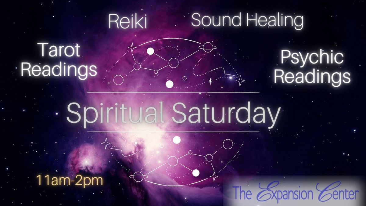 Spiritual Saturday (Psychic, Reiki, Tarot, Sound Healing & More)