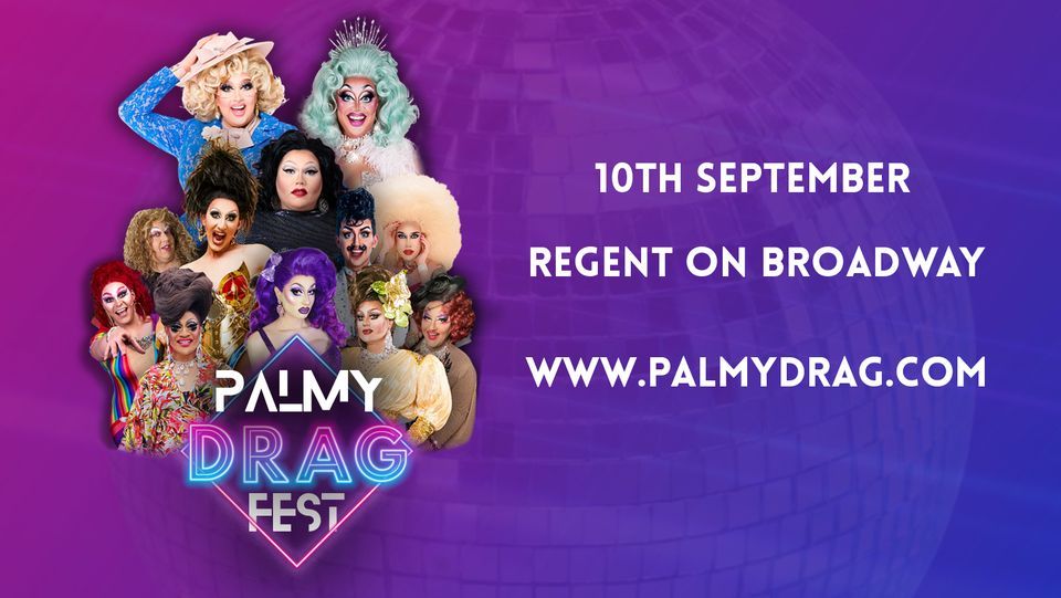 Palmy Drag Fest 2022, Regent on Broadway, Palmerston North, 10 ...