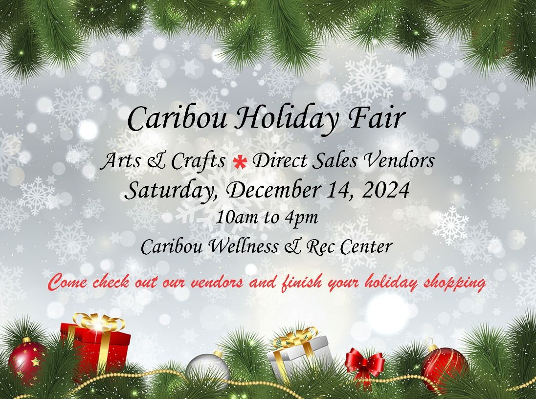 10th Annual Caribou Holiday Fair