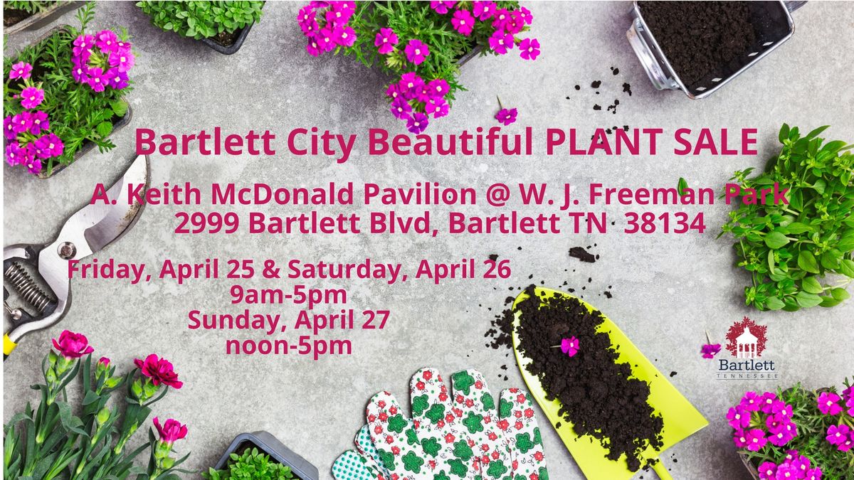 Bartlett City Beautiful Plant Sale 