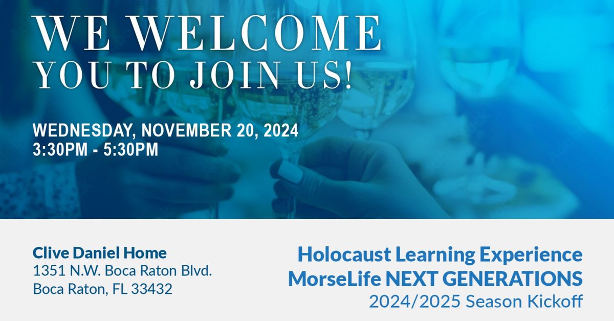 Holocaust Learning Experience MorseLife NEXT GENERATIONS 2024\/2025 Season Kickoff