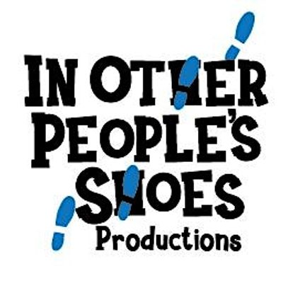 In Other People's Shoes Productions
