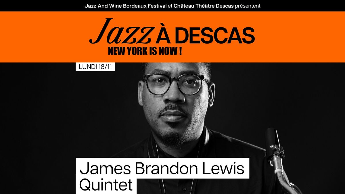 Jazz \u00e0 Descas - James Brandon Lewis Quintet