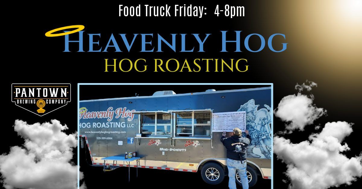 Food Truck Friday - Heavenly Hog