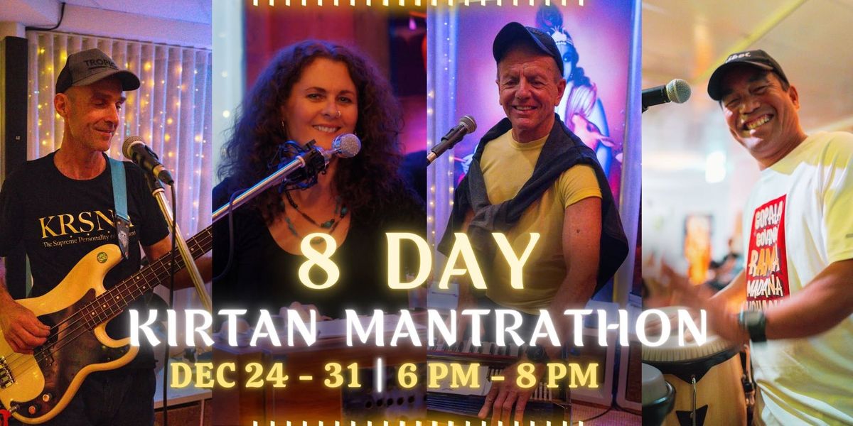 8 Day Kirtan Mantrathon