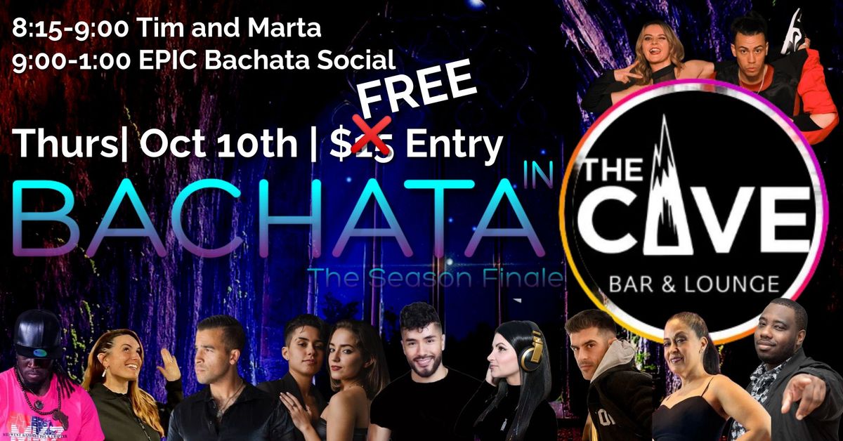 Bachata In The Cave: Season Finale 