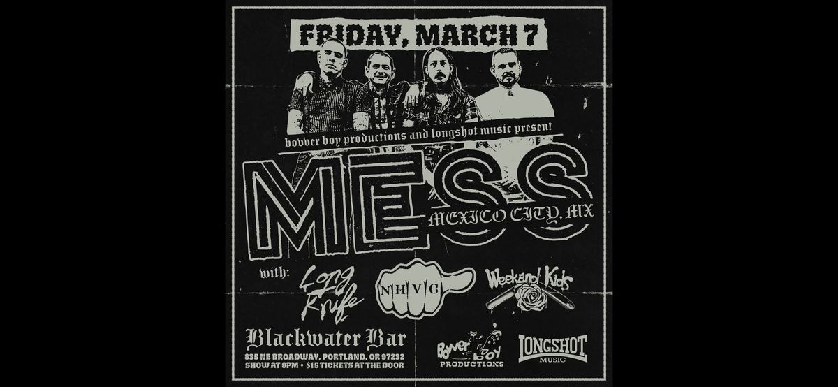 MESS at Blackwater Bar w\/ Long Knife, No Heart & Weekend Kids