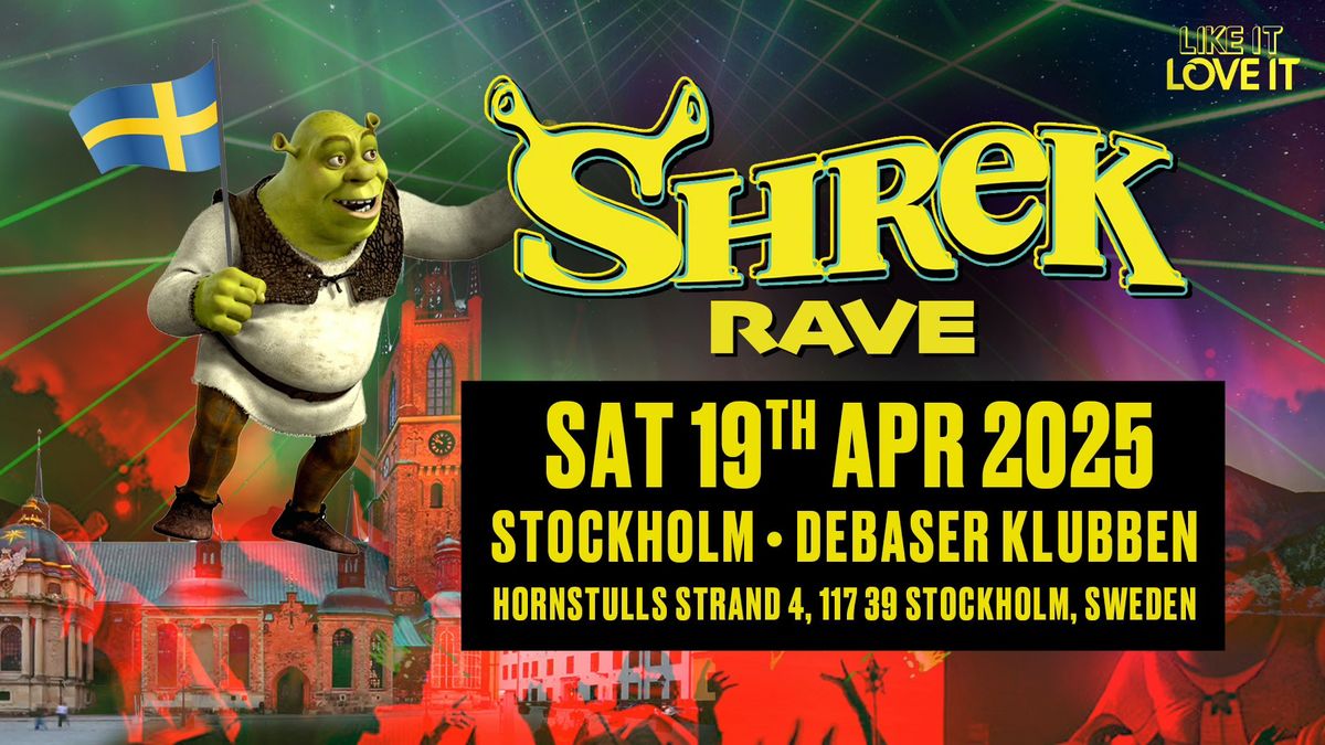 Shrek Rave is coming to Stockholm!