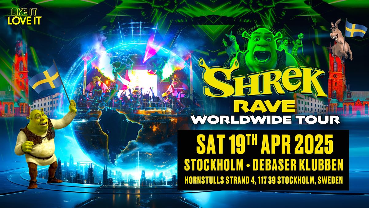 Shrek Rave is coming to Stockholm!