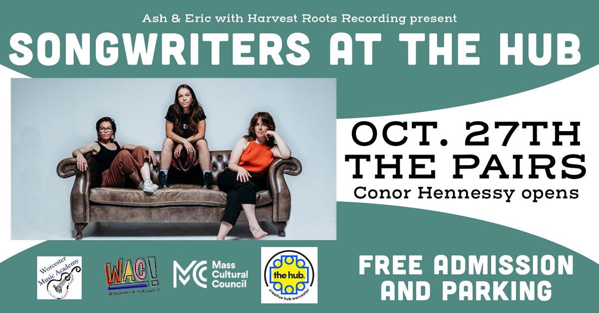 Songwriters at the Hub #3 \/\/ Free Concert \/\/ The Pairs with Conor Hennessy