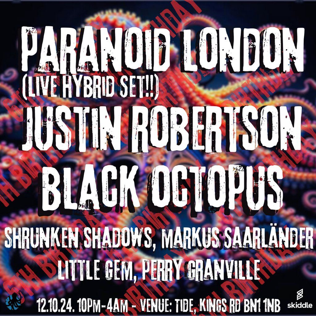 Black Octopus Presents Paranoid London & Justin Robertson