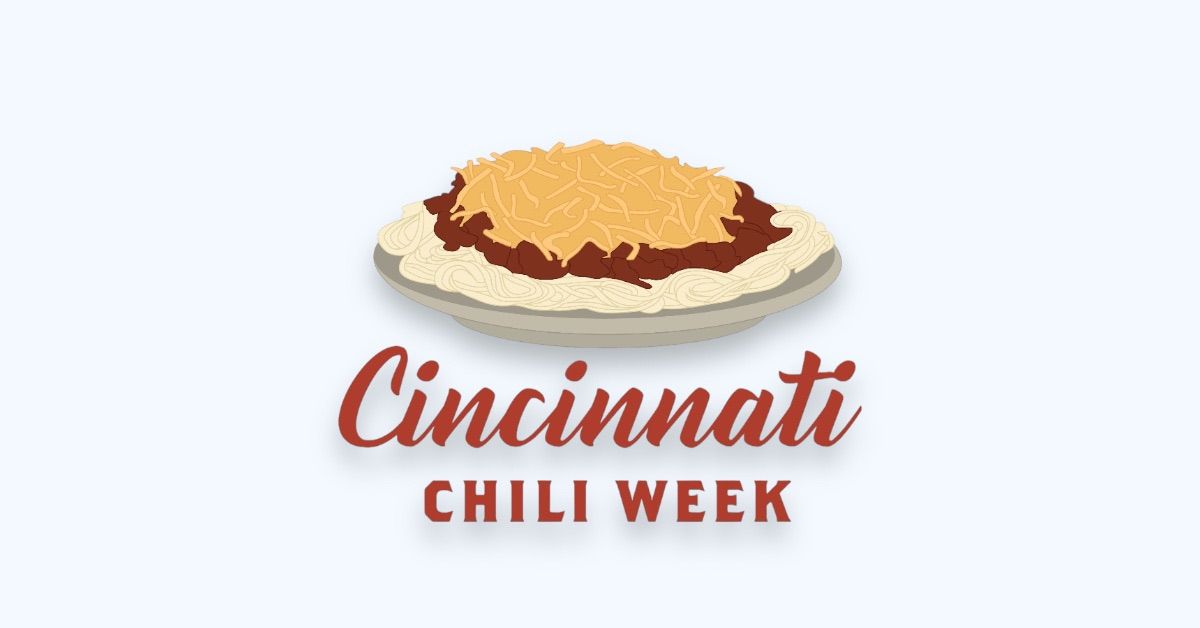 Cincinnati Chili Week 2025