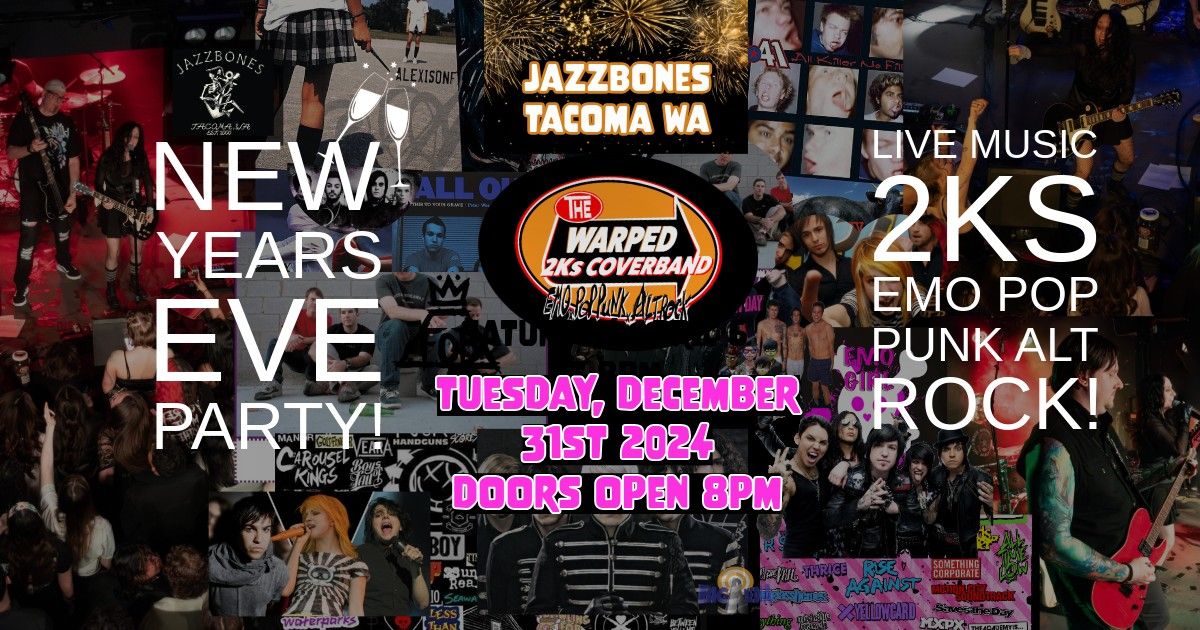 The Warped 2ks New Years Eve Bash @ Jazzbones, in Tacoma WA 