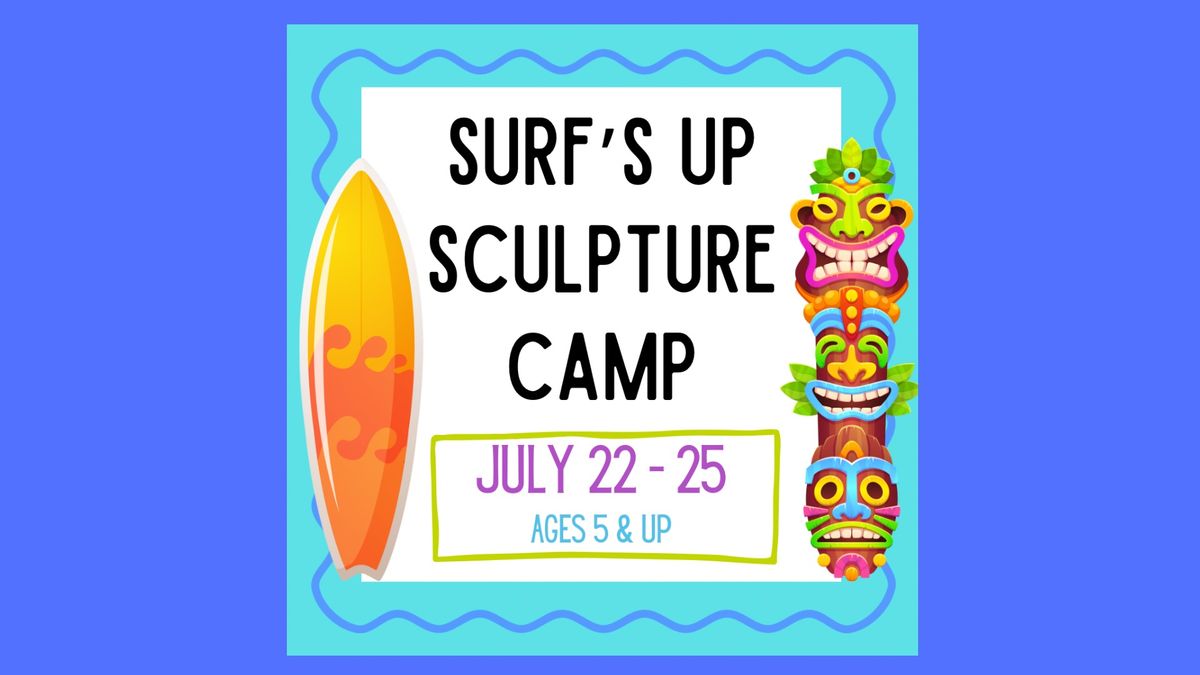 Surf\u2019s Up Sculpture Camp