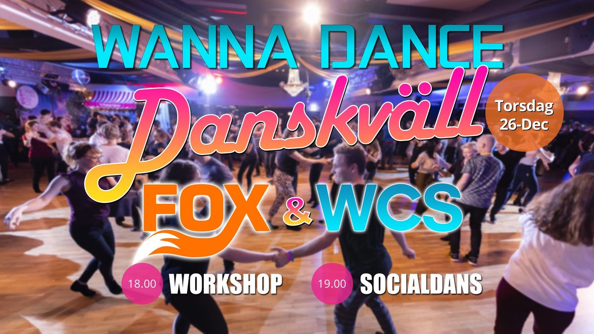 Danskv\u00e4ll FOX & WCS