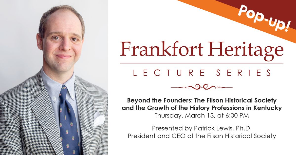 Frankfort Heritage Lecture Series Pop-Up - Beyond the Founders