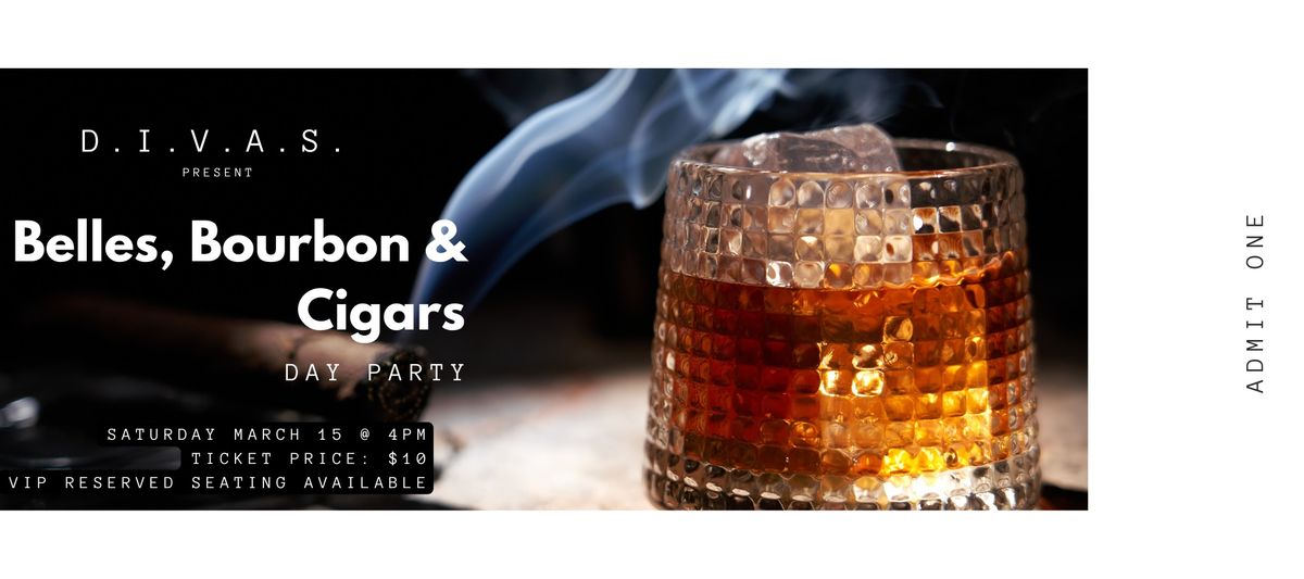 Belles Bourbon & Cigars Day Party