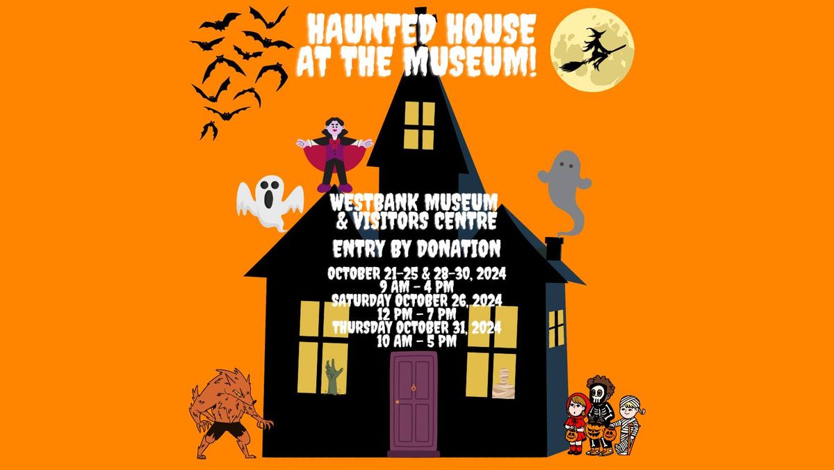 Haunted House at the Museum