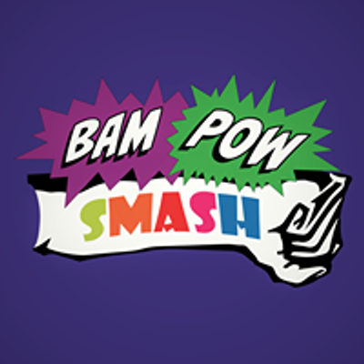 Bam Pow Smash