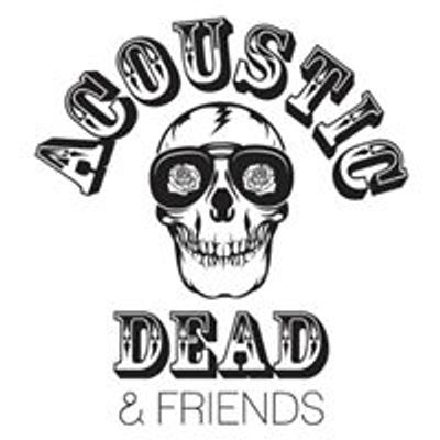 Acoustic Dead & Friends