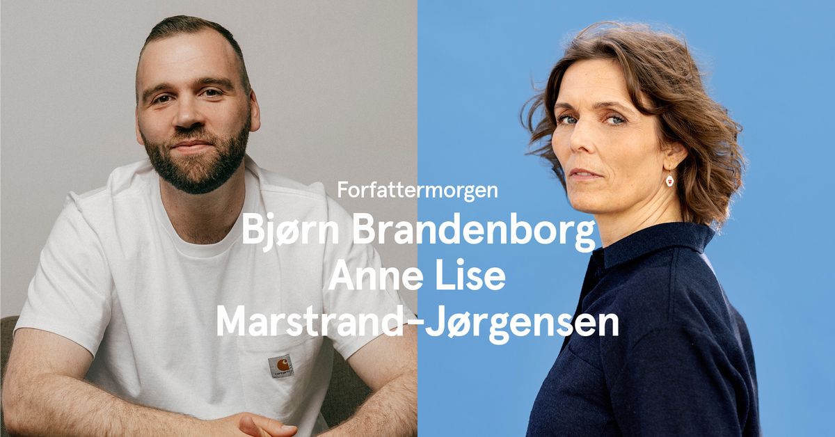 Forfattermorgen med Bj\u00f8rn Brandenborg og Anne Lise Marstrand-J\u00f8rgensen