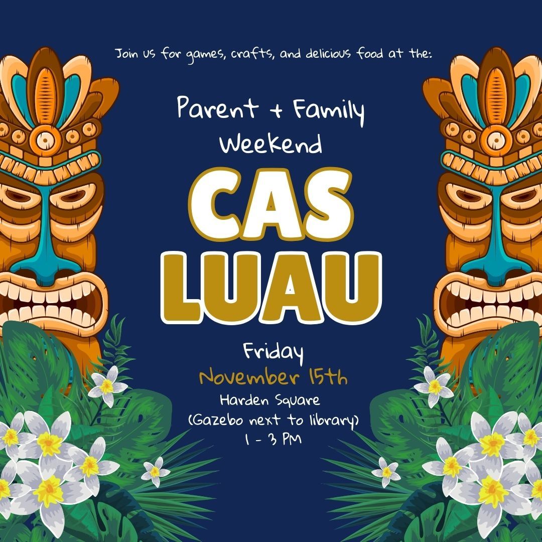 CAS Luau @ Parents & Family Weekend