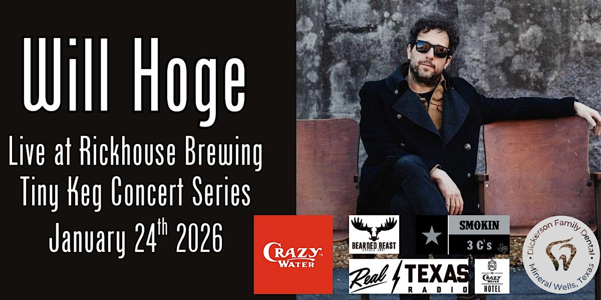 Rickhouse's Tiny Keg Concert Series: Will Hoge