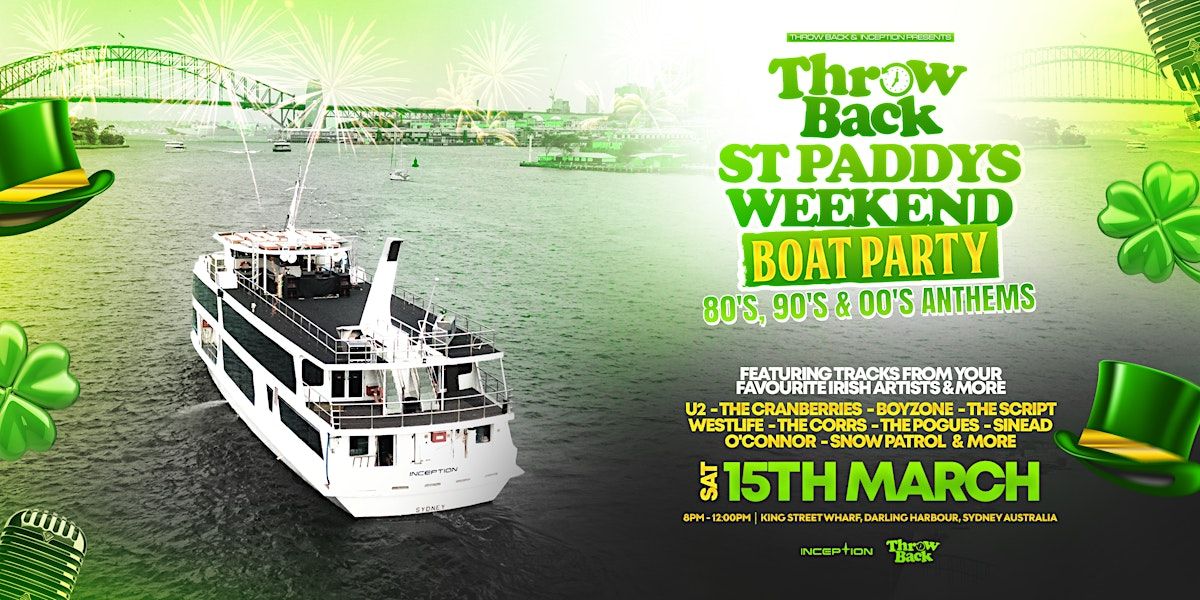 Throw Back - 80s, 90s, Noughties - BEST OF THE IRISH - Boat Party