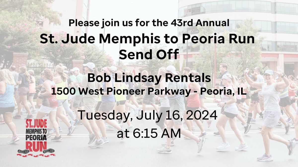 43rd Annual St. Jude Memphis to Peoria Run Send Off