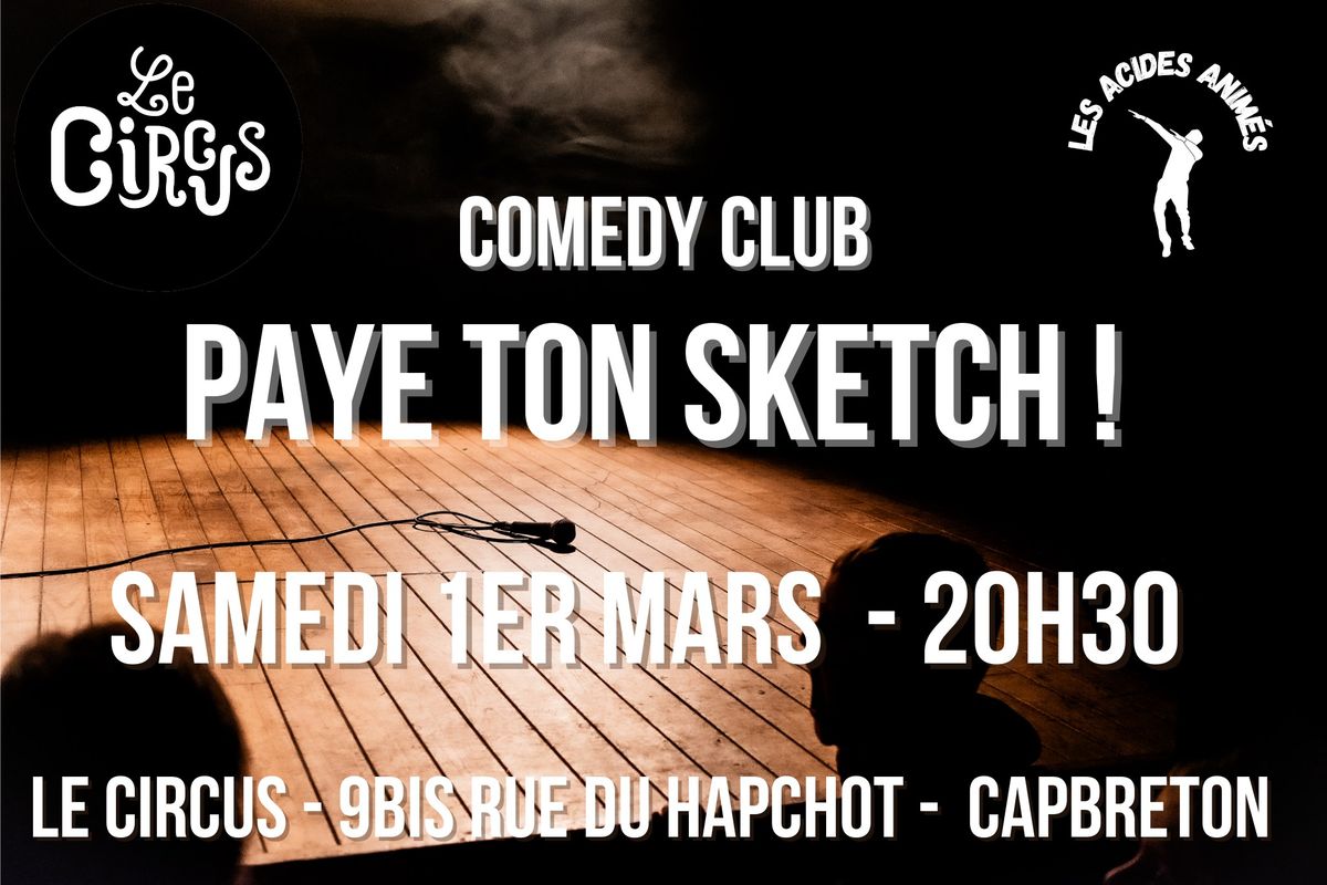 PAYE TON SKETCH AU CIRCUS LE 1ER MARS 2025