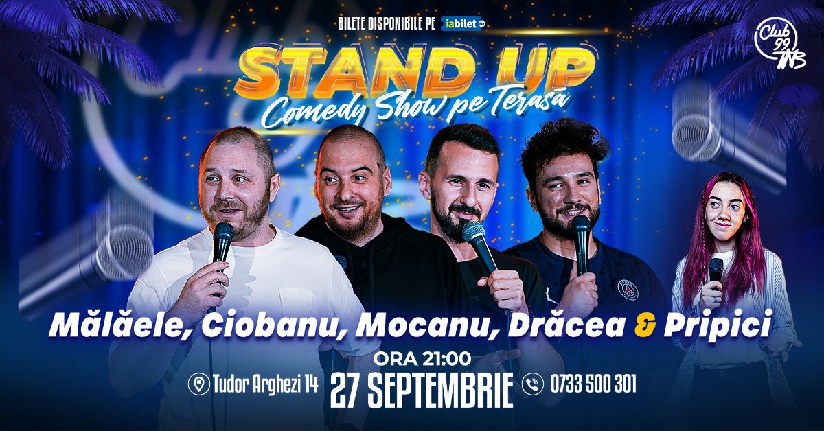 M\u0103l\u0103ele, Ciobanu, Mocanu, Dr\u0103cea - Mihaela Pripici\t | Stand Up Comedy la Teras\u0103