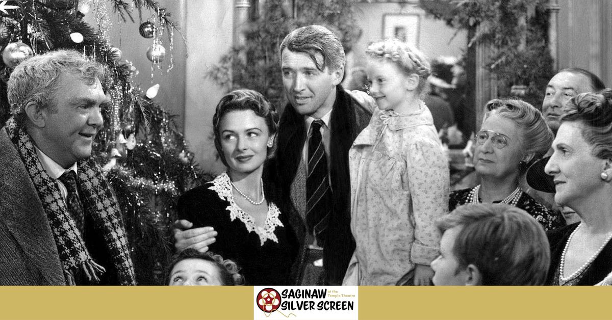 Saginaw Silver Screen: It's a Wonderful Life