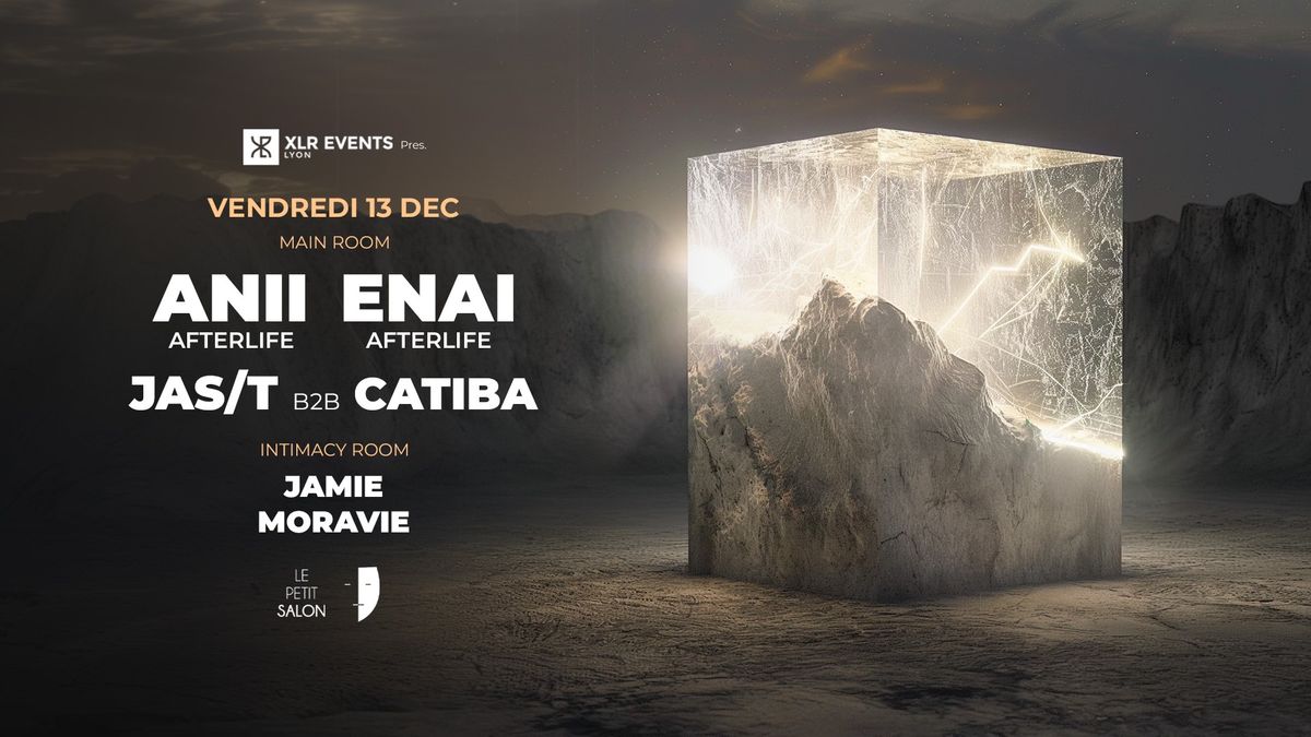 XLR Events 12th B-DAY w\/. ANII, ENAI (AFTERLIFE) & guests