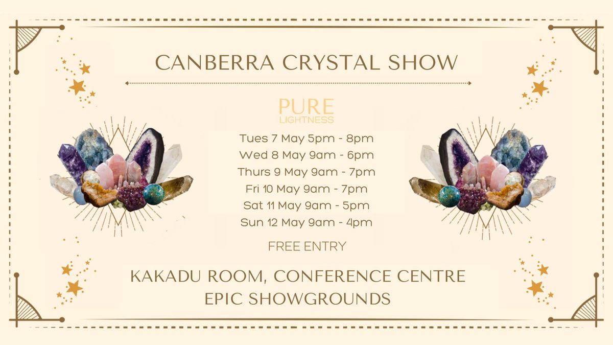 Canberra Crystal Show \ud83d\udc8e
