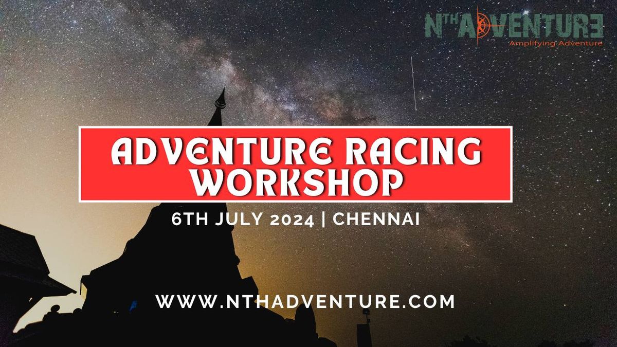 Adventure Racing Workshop - Chennai