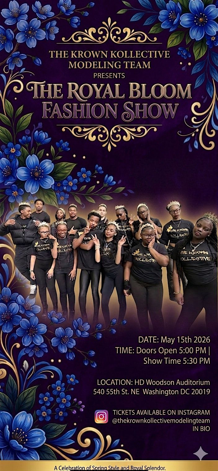 The Krown Kollective Modeling Team presents \u201cThe Royal Bloom\u201d Fashion Show