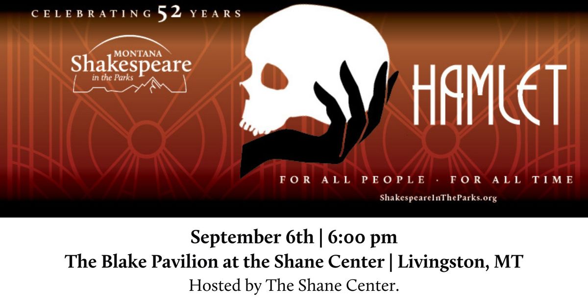 Free Performance of "Hamlet" in Livingston, MT