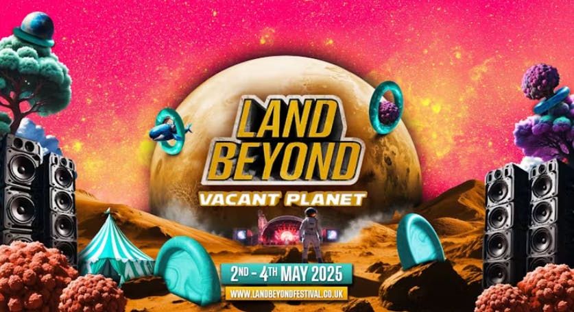 LAND BEYOND FESTIVAL 2025 - VACANT PLANET (WITH ROX SPECIAL DISCOUNT)