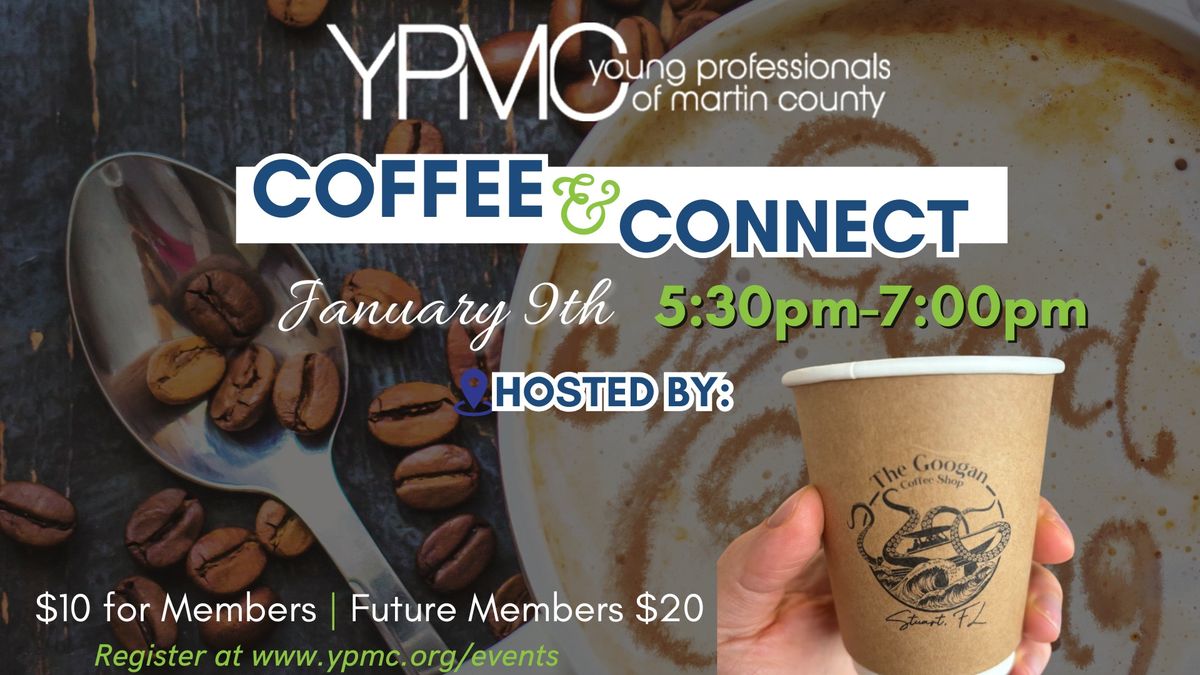 January 2025 After Hours Meets Coffee & Connect at The Googan Downtown Stuart 