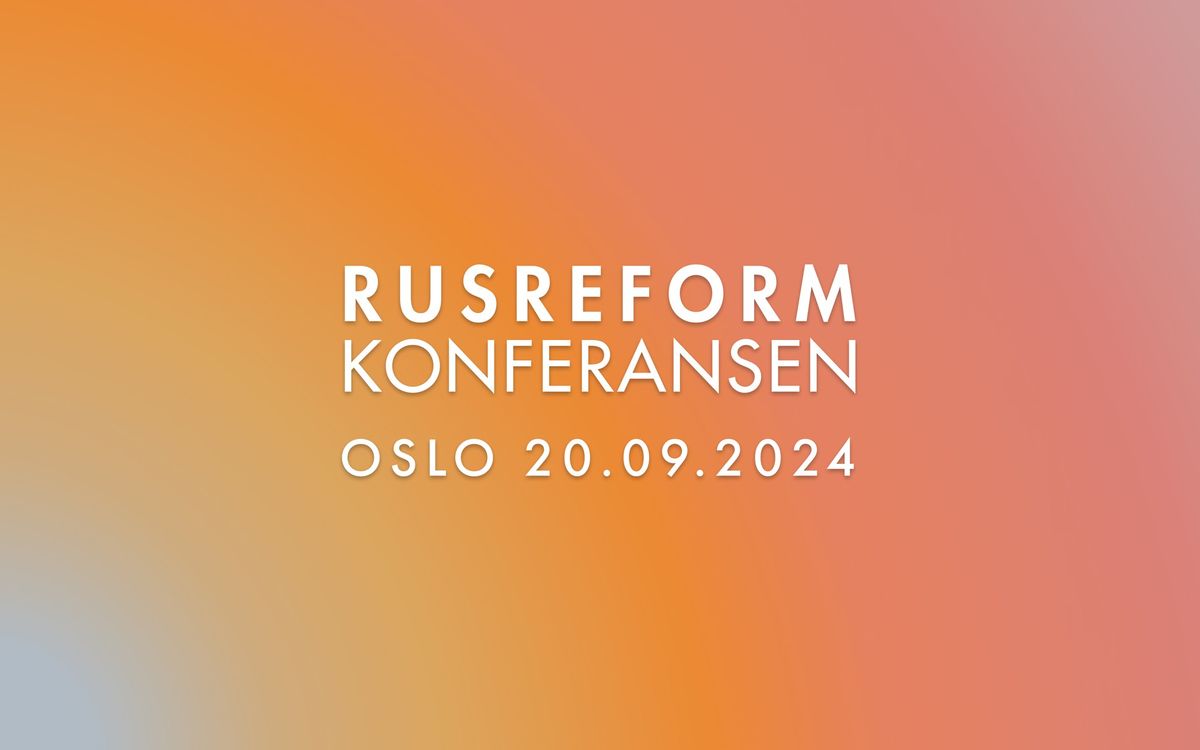 Rusreformkonferansen 2024