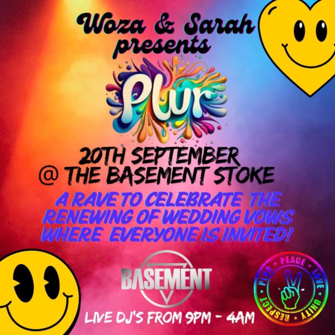 Woza & Sarah present \u201cPLUR\u201d - Rave Renewal Party 