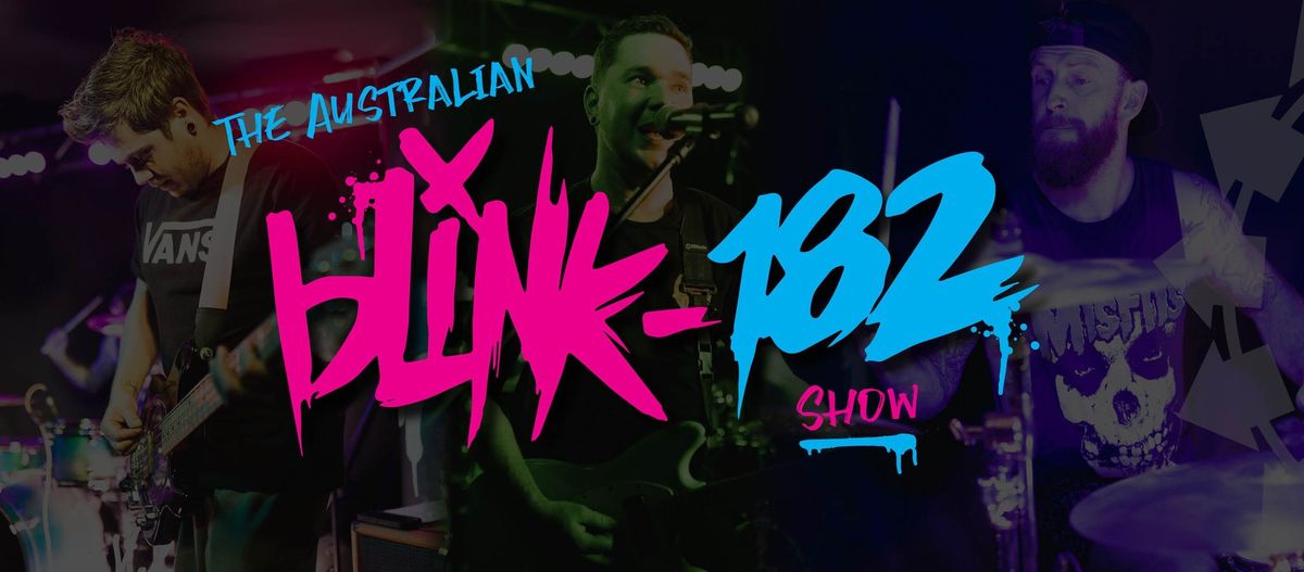 THE AUSTRALIAN BLINK-182 SHOW - PENDLE INN HOTEL