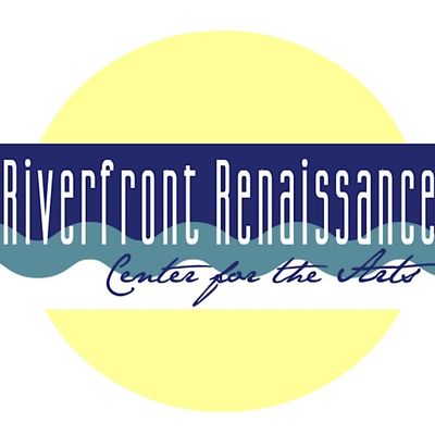 Riverfront Renaissance Center for the Arts