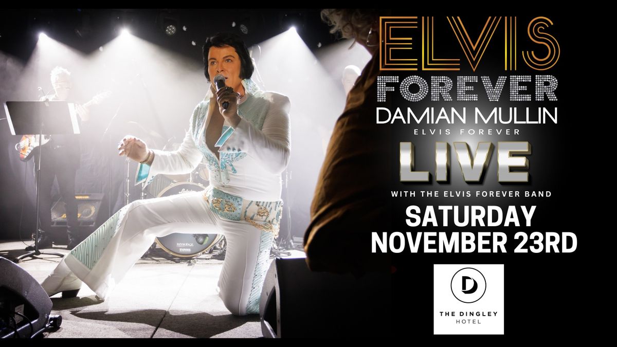 Elvis Forever Damian Mullin LIVE Backed by The Elvis Forever 7 piece band