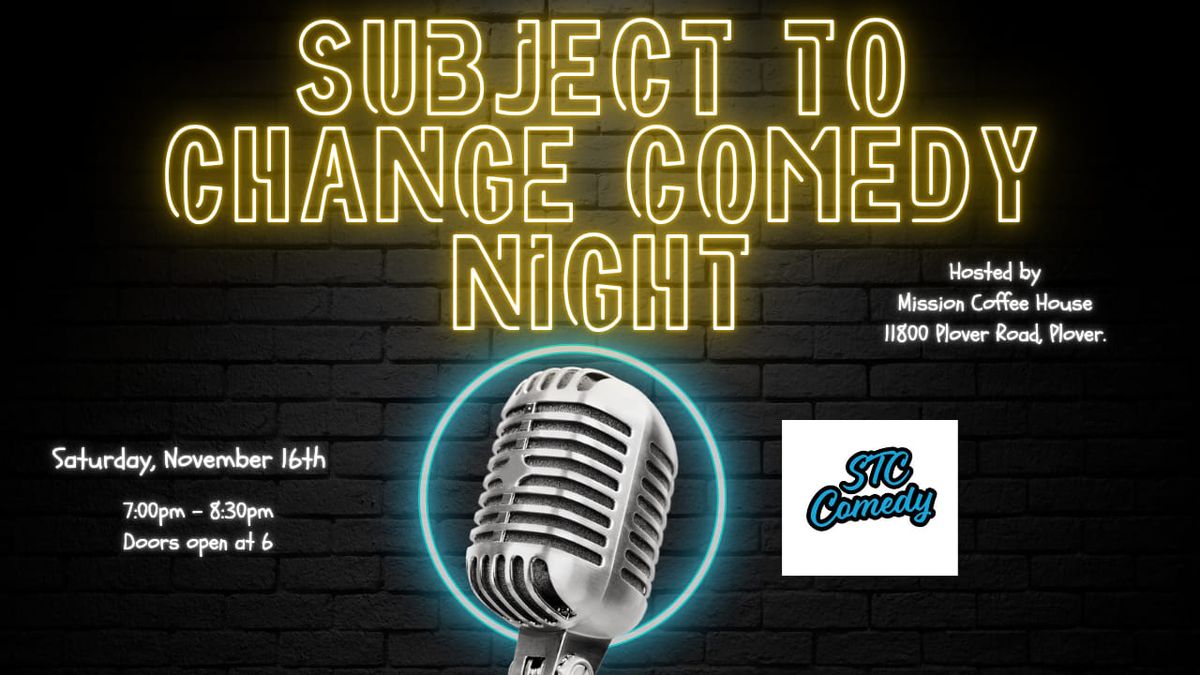 Subject to change comedy night 