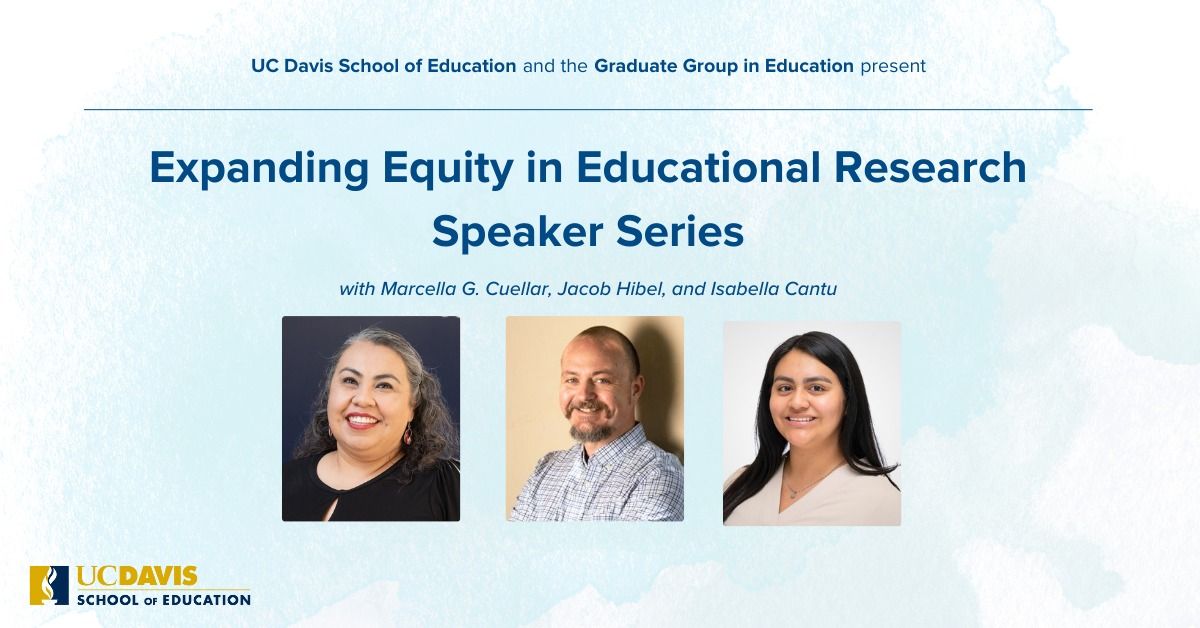 Expanding Equity in Educational Research Speaker Series