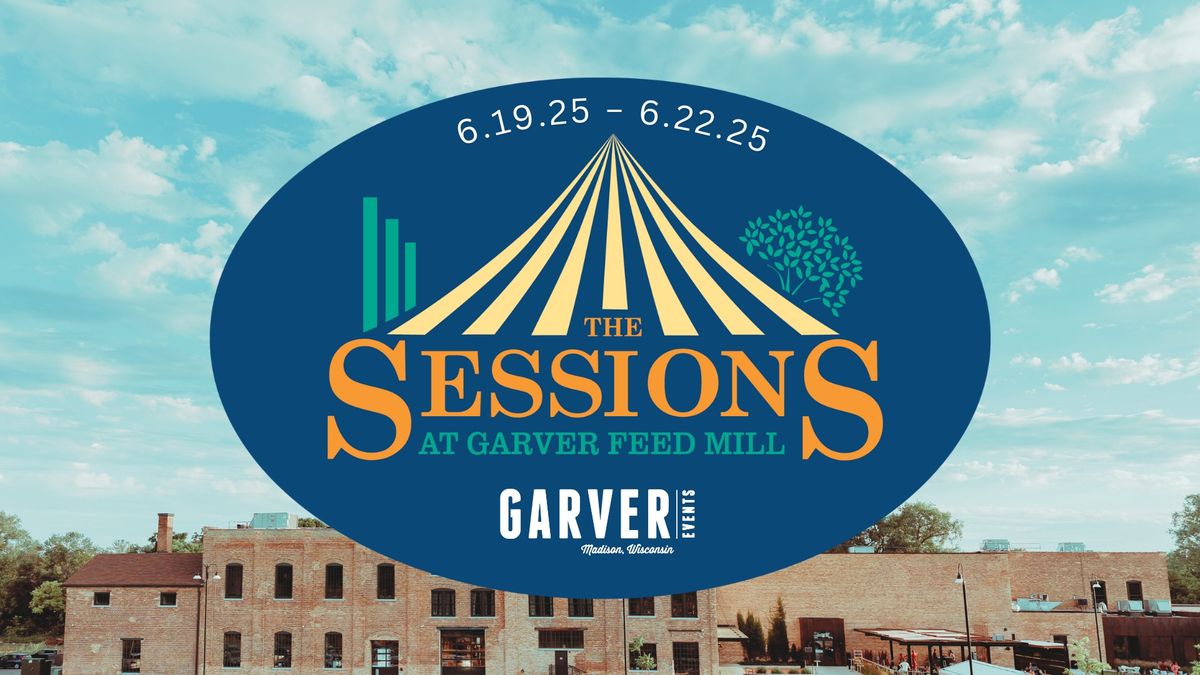 Sessions at Garver Feed Mill