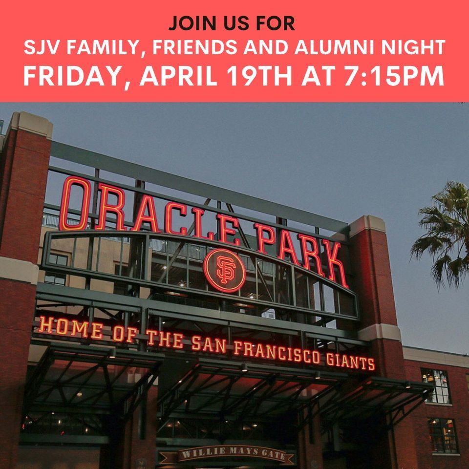 SJV Family, Friends & Alumni Night @Oracle Park