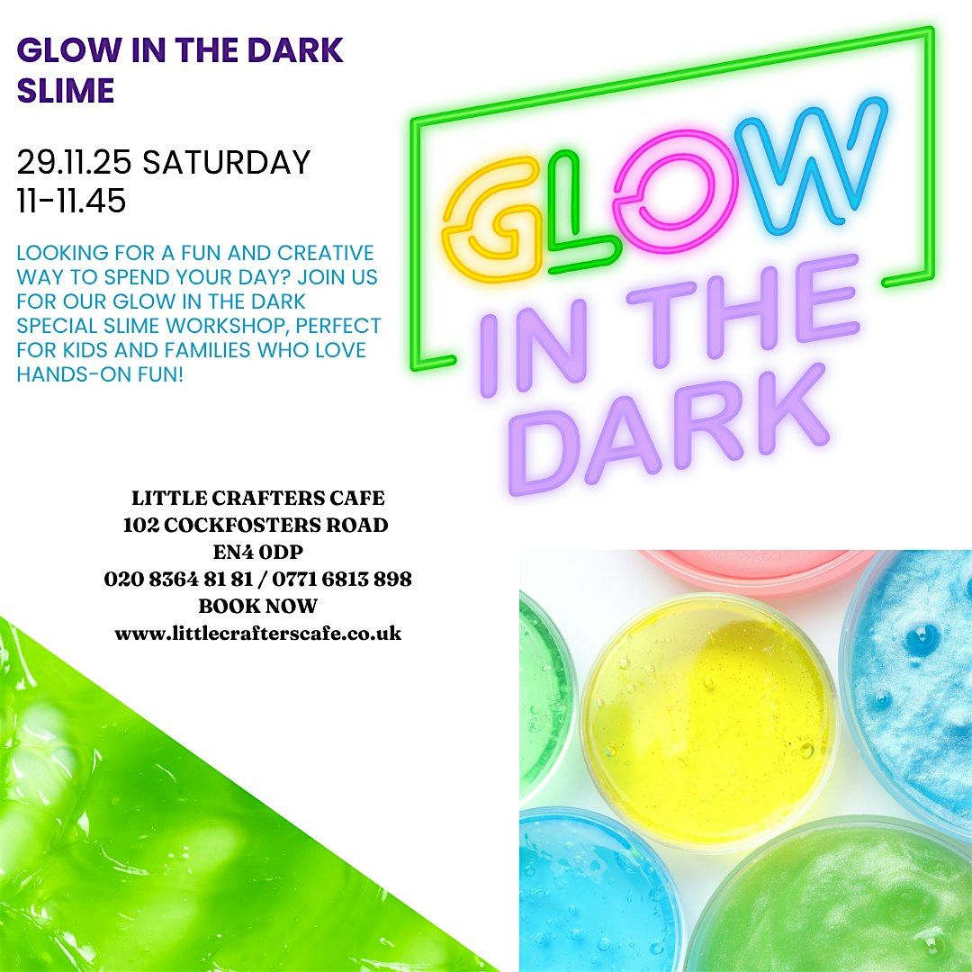 GLOW IN THE DARK SLIME WORKSHOP