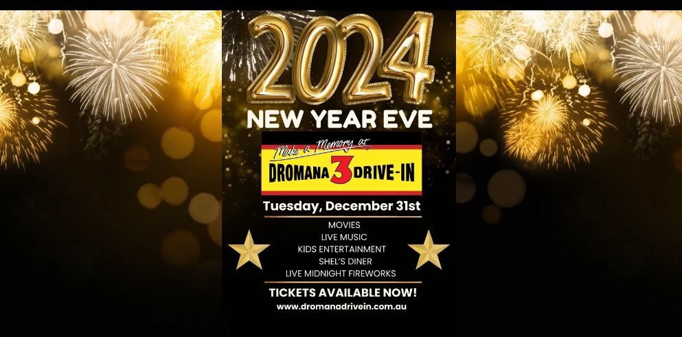 NYE 2024 @ DROMANA 3 DRIVE-IN